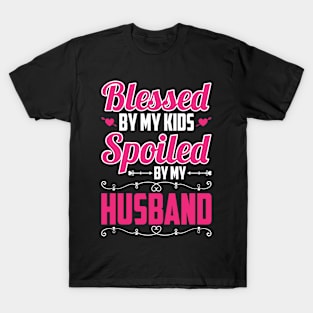 Blessed Mom Spoiled Wife Mother's Day T-Shirt